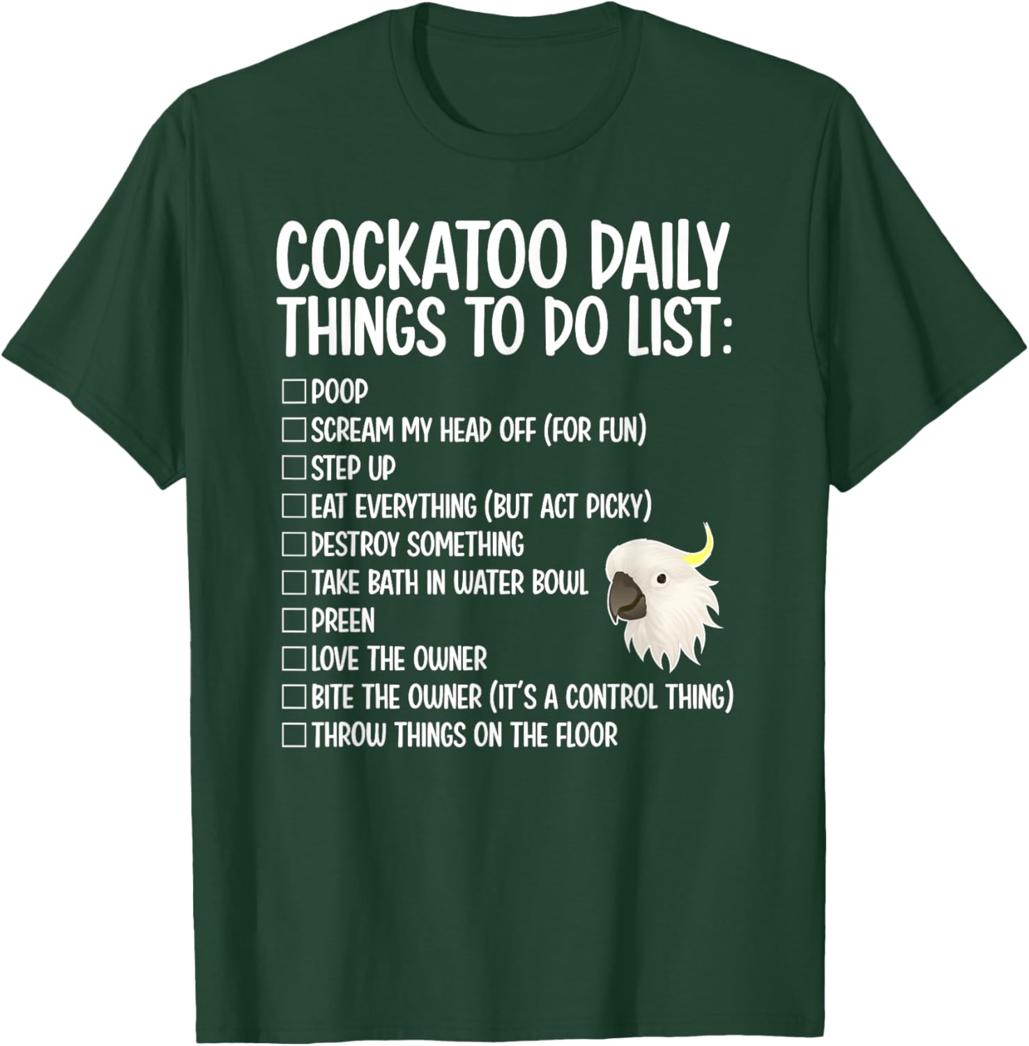 Cockatoo Daily Things Cockatoo Owner Cockatoo Mom T-Shirt - T-Shirt | Forest