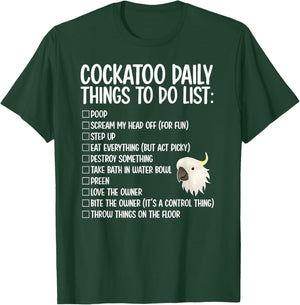 Cockatoo Daily Things Cockatoo Owner Cockatoo Mom T-Shirt - T-Shirt | Forest