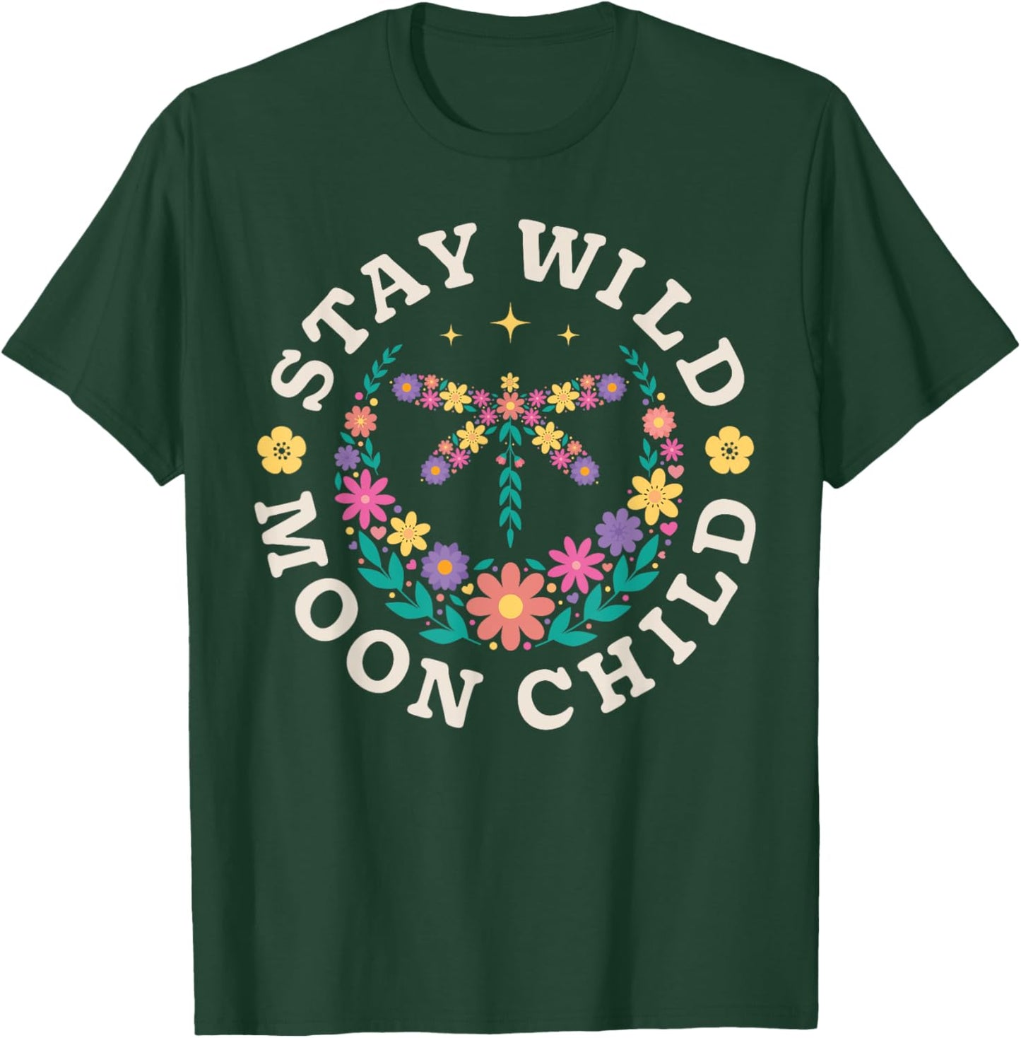 Stay Wild Moon Child Hippie Dragonfly Retro 70s Bug Insect T-Shirt - T-Shirt | Forest