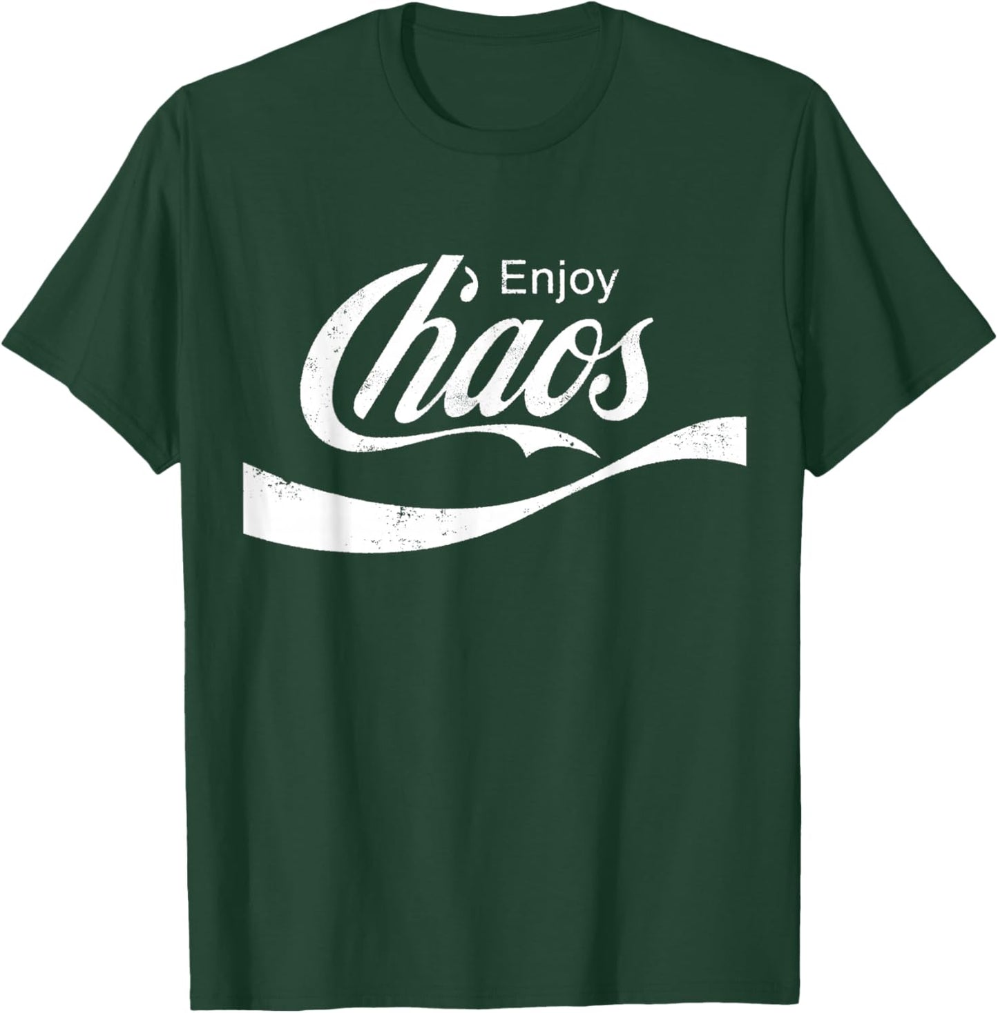 Enjoy Chaos funny sarcastic logo parody grunge T-Shirt - T-Shirt | Forest