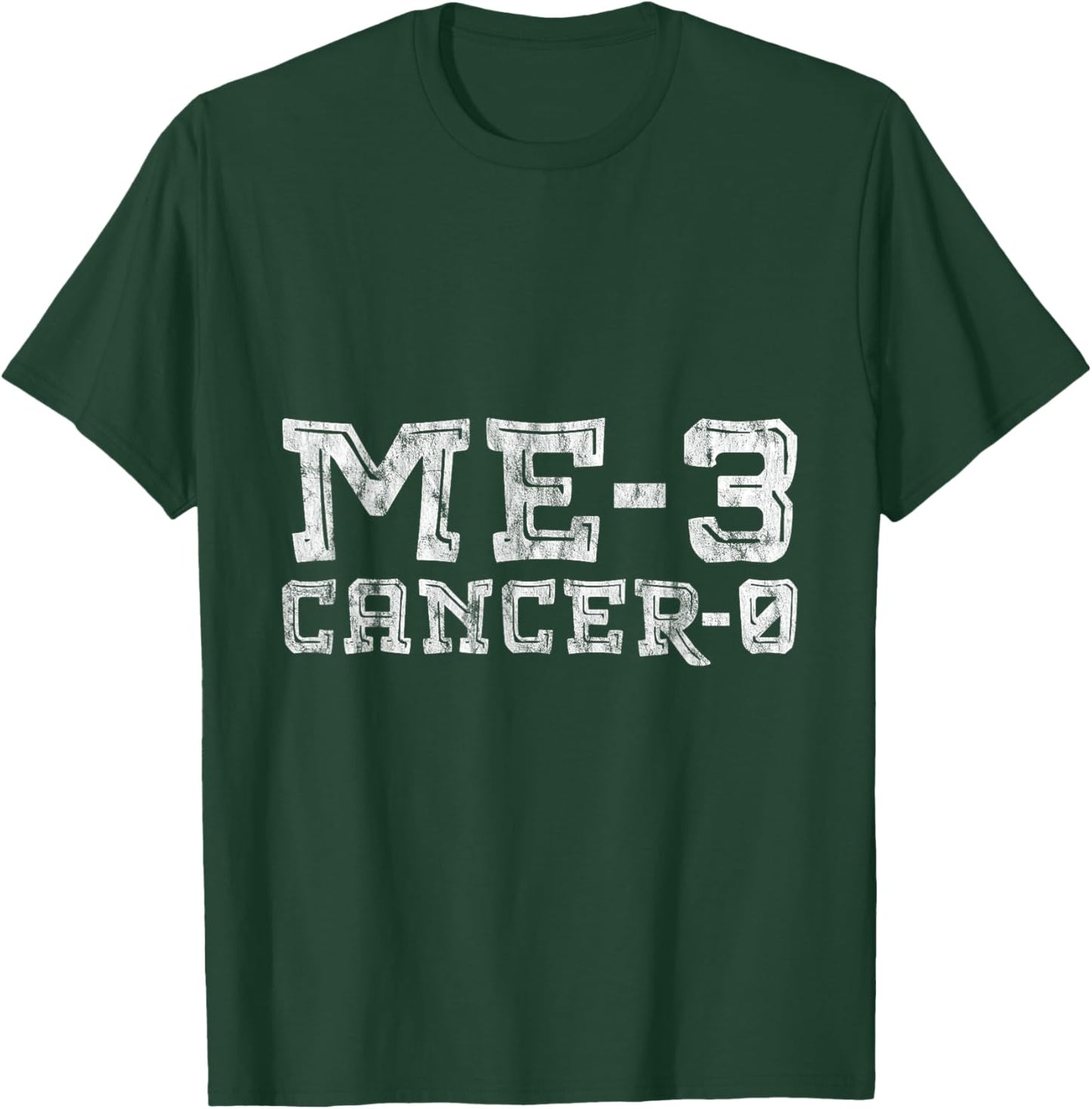 Me 3 Cancer 0 Survivor Inspiration Journey T-Shirt - T-Shirt | Forest