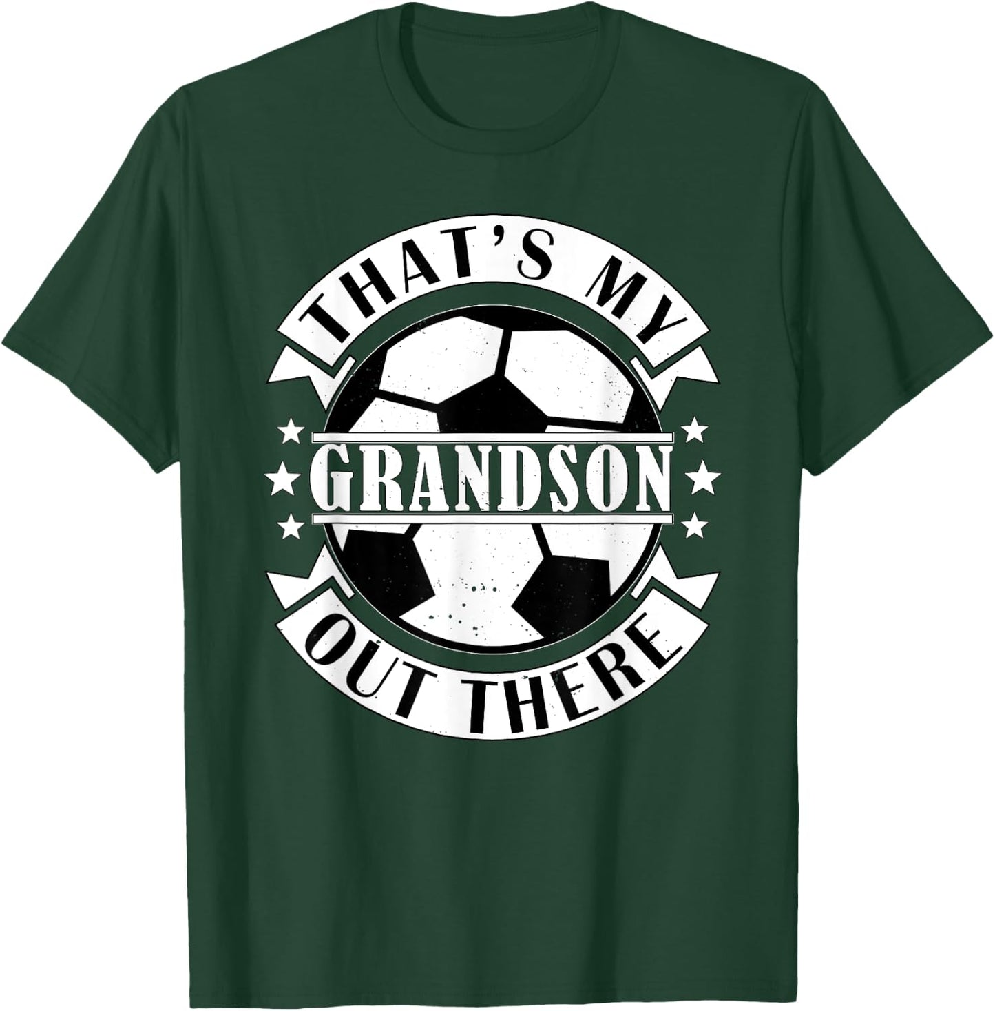 That's My Grandson Out There Soccer For Grandma Grandpa T-Shirt - T-Shirt | Forest