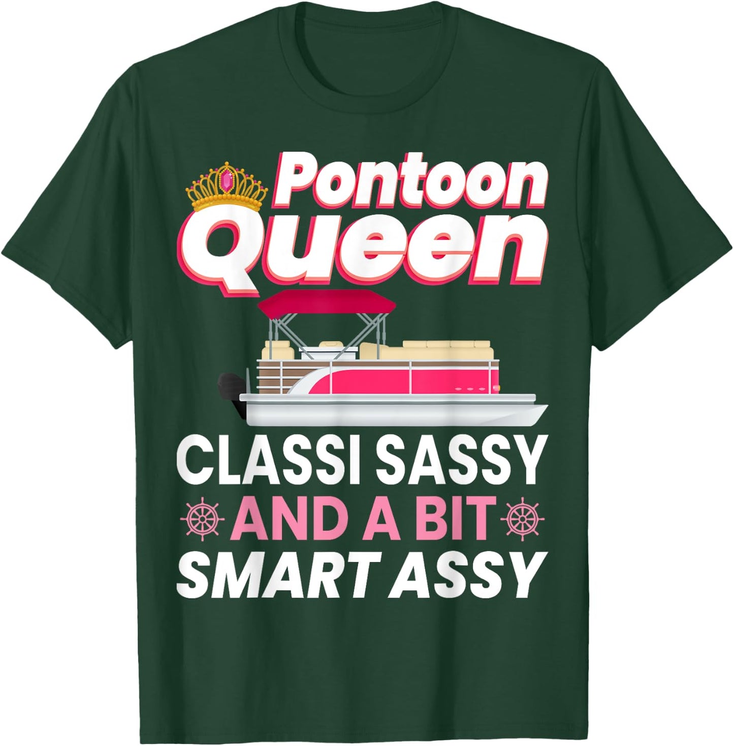 Pontoon Queen Gift Pontoon Boating Mom Women Girl Lover T-Shirt - T-Shirt | Forest
