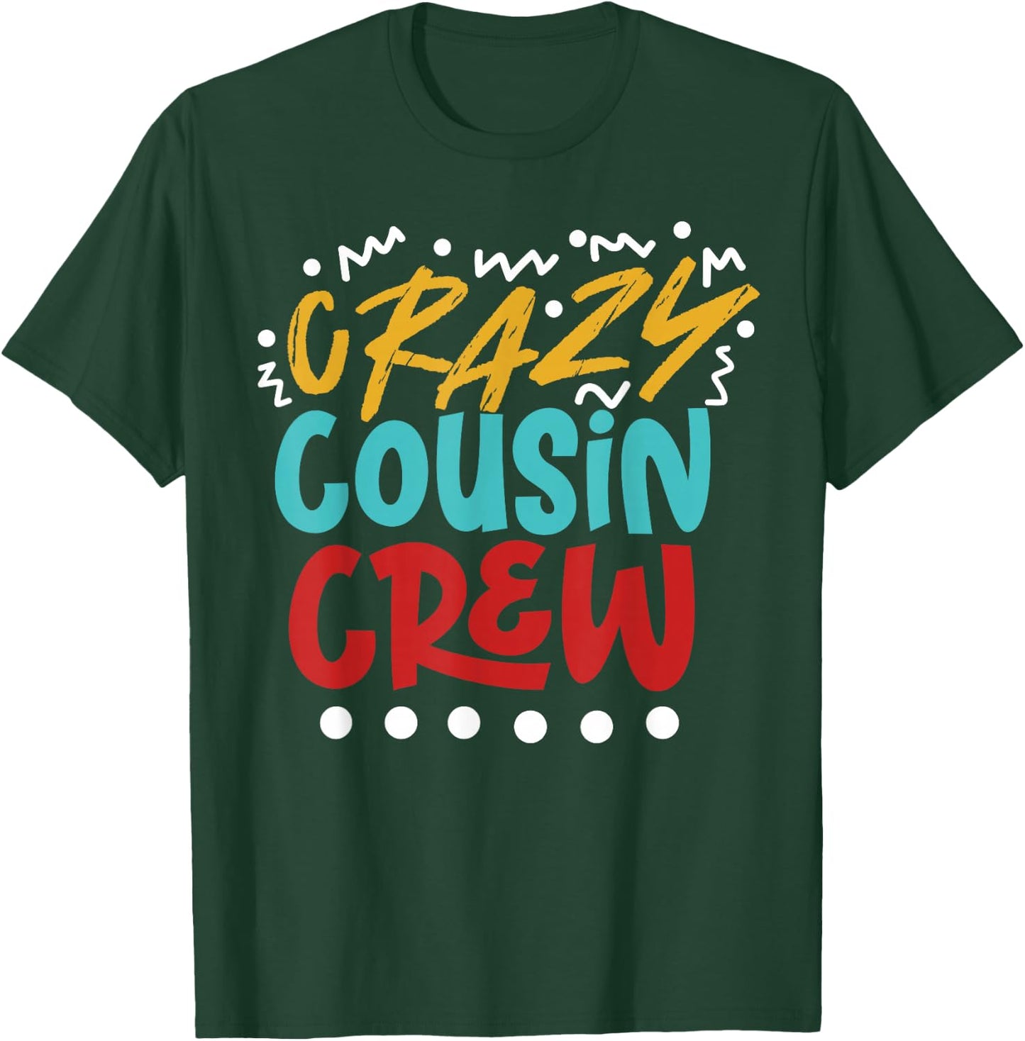 Crazy Cousin Crew Retro Vintage T-Shirt - T-Shirt | Forest