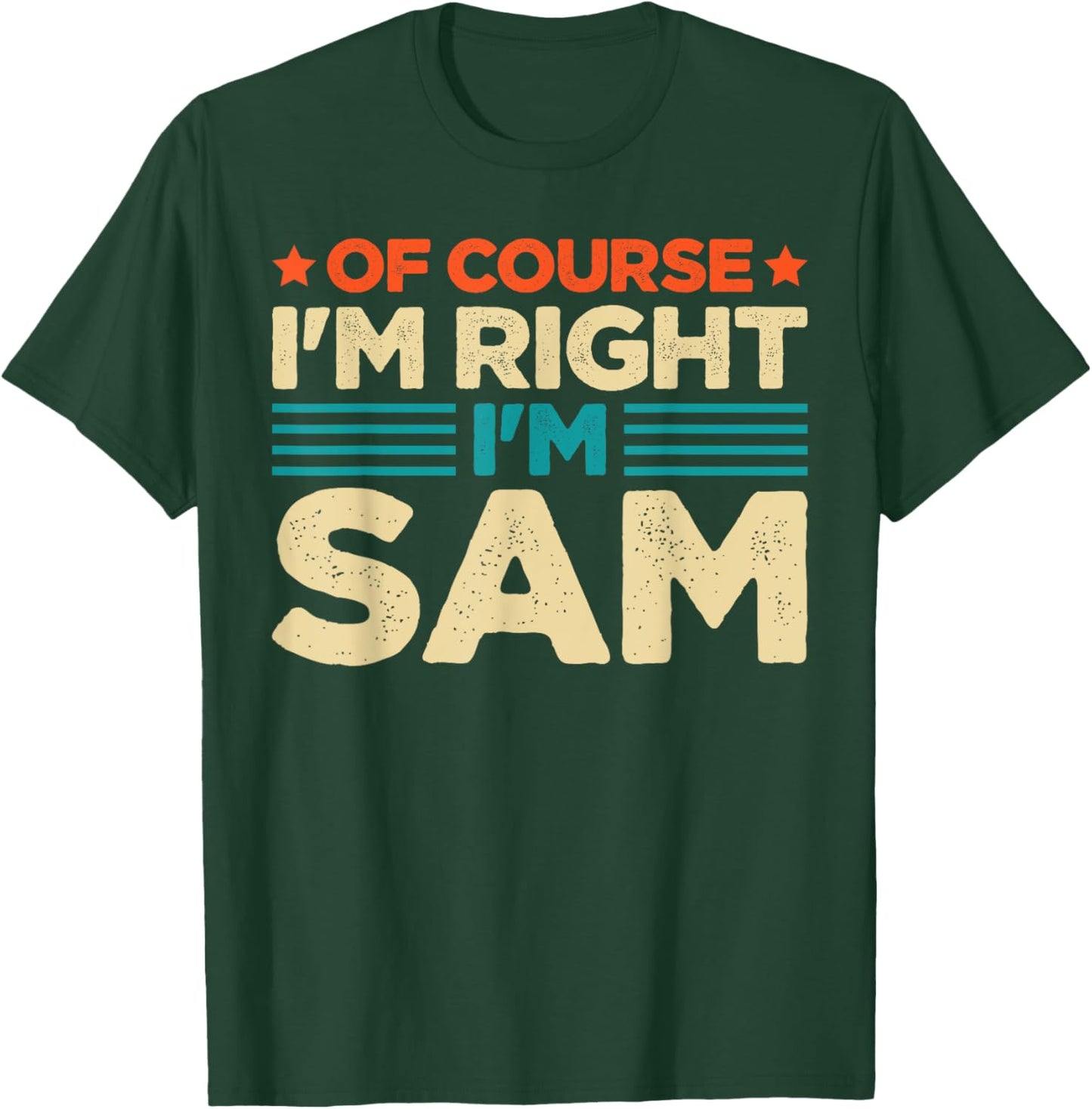 Funny Birthday Sam I'm A Sam T-Shirt - T-Shirt | Forest