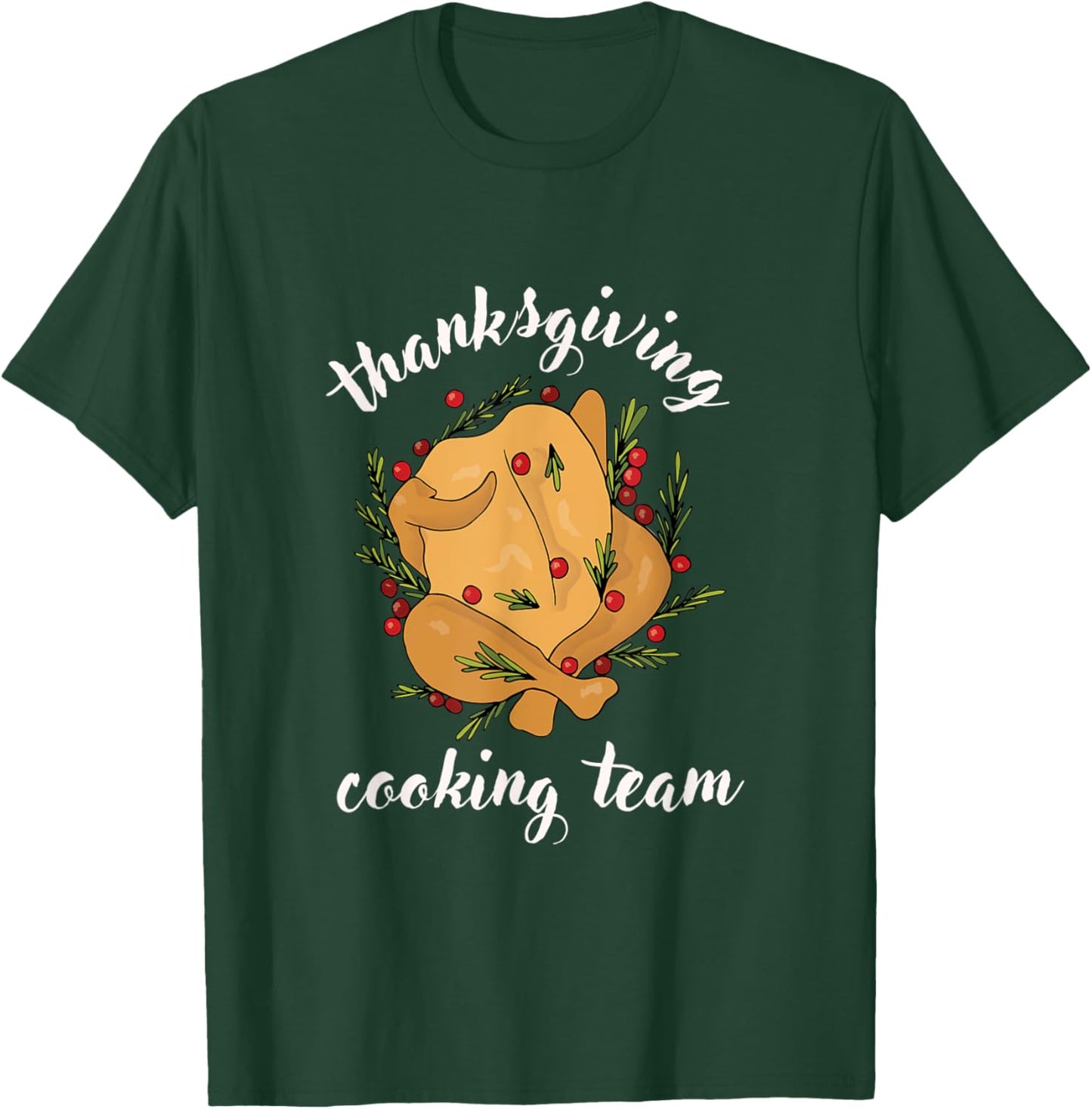 Funny Thanksgiving Cooking Team | Turkey T-Shirt - T-Shirt | Forest
