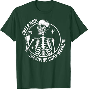 Skeleton Coffee Cheer Mom Surviving Comp Weekend Funny T-Shirt - T-Shirt | Forest