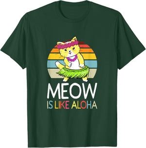 Meow Is Like Aloha Cat Hawaiian Dance Hula Kitty Funny Cat Men Women Kids T-Shirt - T-Shirt | Forest