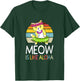 Meow Is Like Aloha Cat Hawaiian Dance Hula Kitty Funny Cat Men Women Kids T-Shirt - T-Shirt | Forest