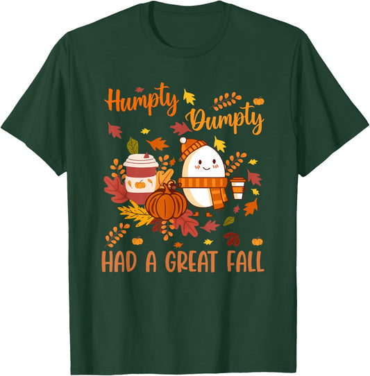 Humpty Funny Dumpty Had A Great Fall Happy Autumn Halloween T-Shirt - T-Shirt | Forest