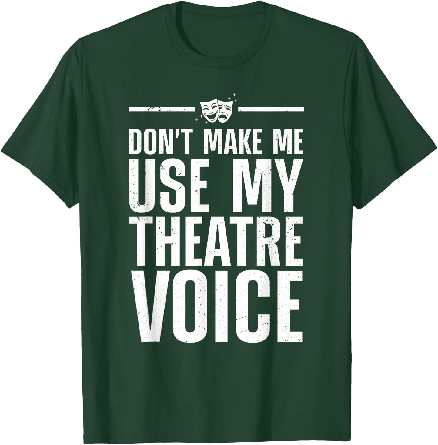 Funny Theatre Women Musical Theatre Theater Actor T-Shirt - T-Shirt | Forest