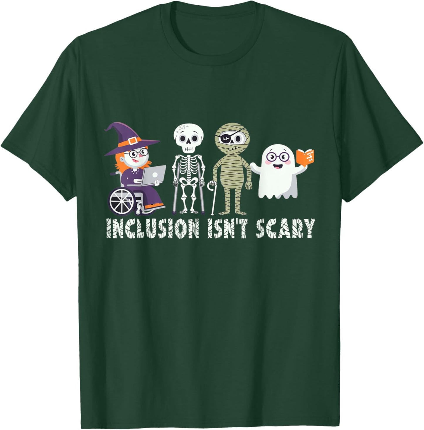 Inclusion Isn't Scary Mummy Boo Ghost Halloween T-Shirt - T-Shirt | Forest