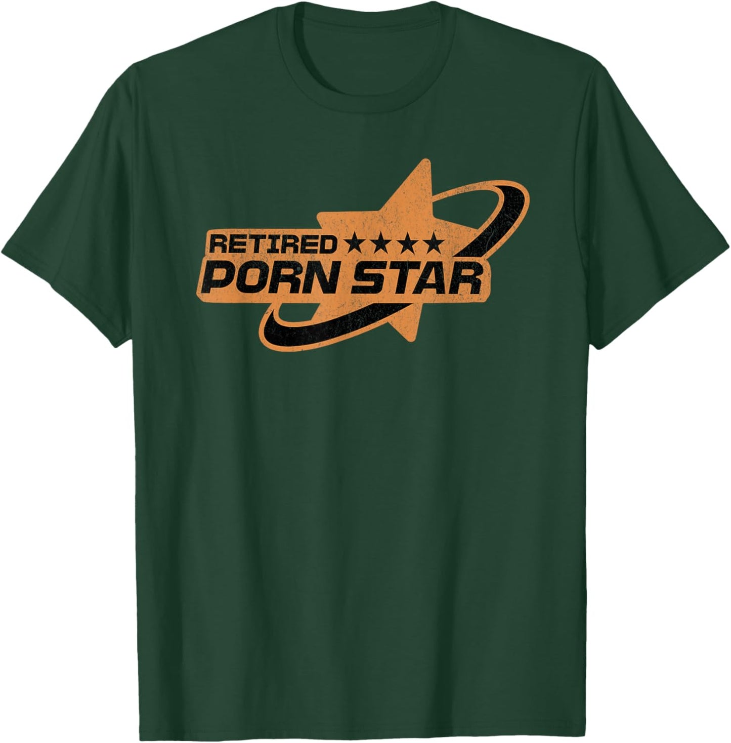 Retired Porn Star - Funny Naughty Adult Humor Retirement T-Shirt - T-Shirt | Forest