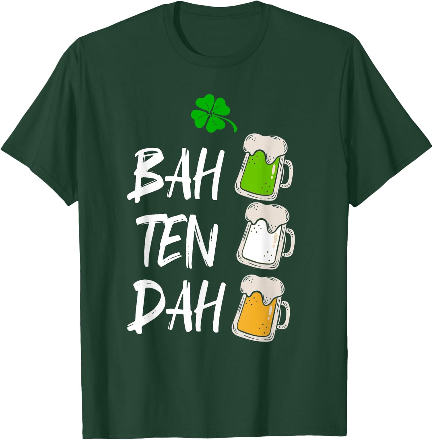 BAH TEN DAH Funny St Patrick's Day Beer Bartender Gift T-Shirt - T-Shirt | Forest
