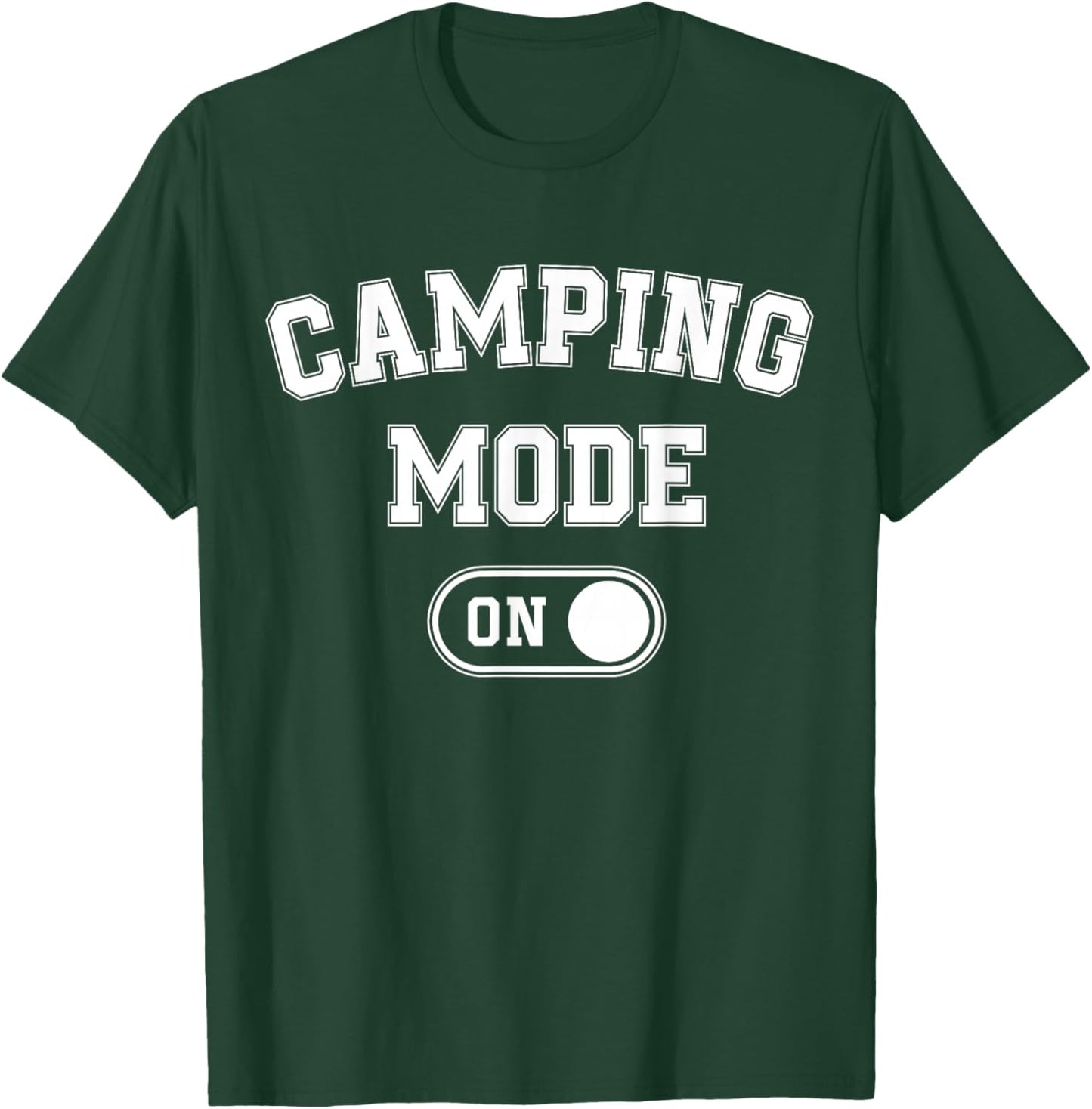 Camping Mode On Funny Camper Gift Nature Lover Scout T-Shirt - T-Shirt | Forest