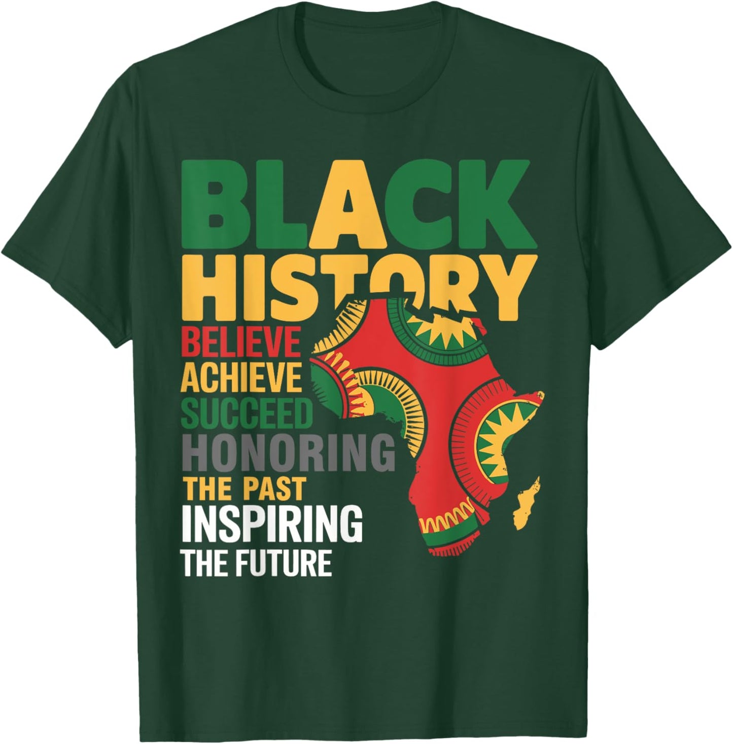 Black History Month Funny Honoring Past Inspiring Future T-Shirt - T-Shirt | Forest