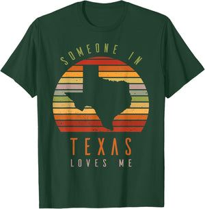 Someone In Texas Loves Me Vintage State Retro T-Shirt - T-Shirt | Forest