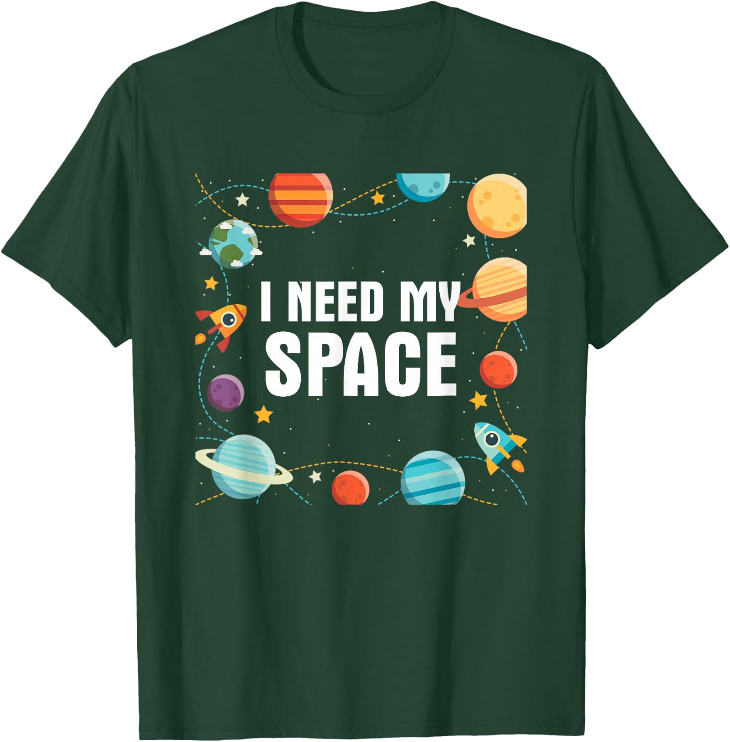 I Need My Space Gift Astronomy Scientists T-Shirt - T-Shirt | Forest