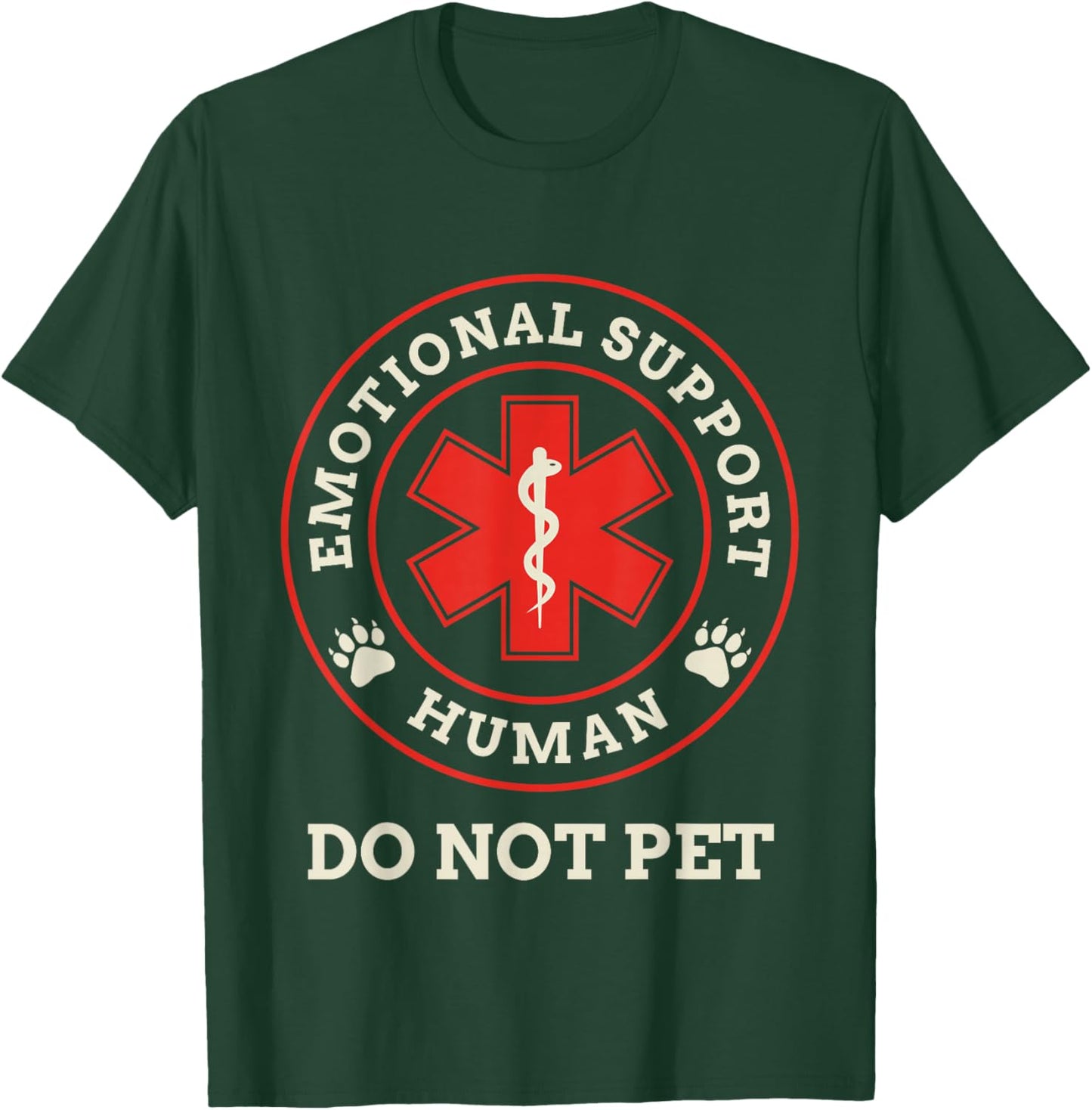 Emotional Support Human Do Not Pet Service Dog Love Humor T-Shirt - T-Shirt | Forest
