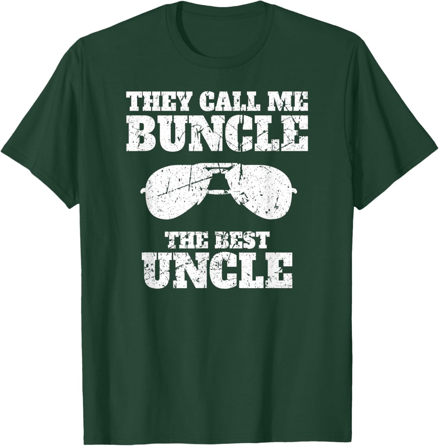 Buncle - They Call me Buncle - The Best Uncle Funny T-Shirt - T-Shirt | Forest