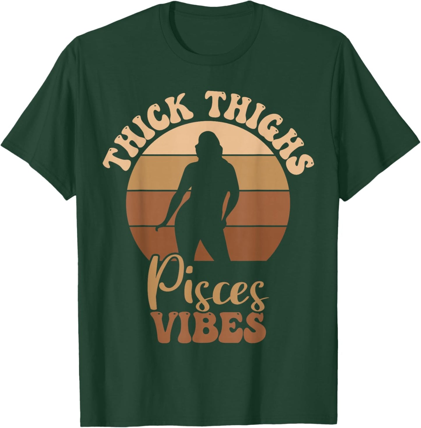 Thick Thighs Pisces Vibes Melanin Black Women T-Shirt - T-Shirt | Forest