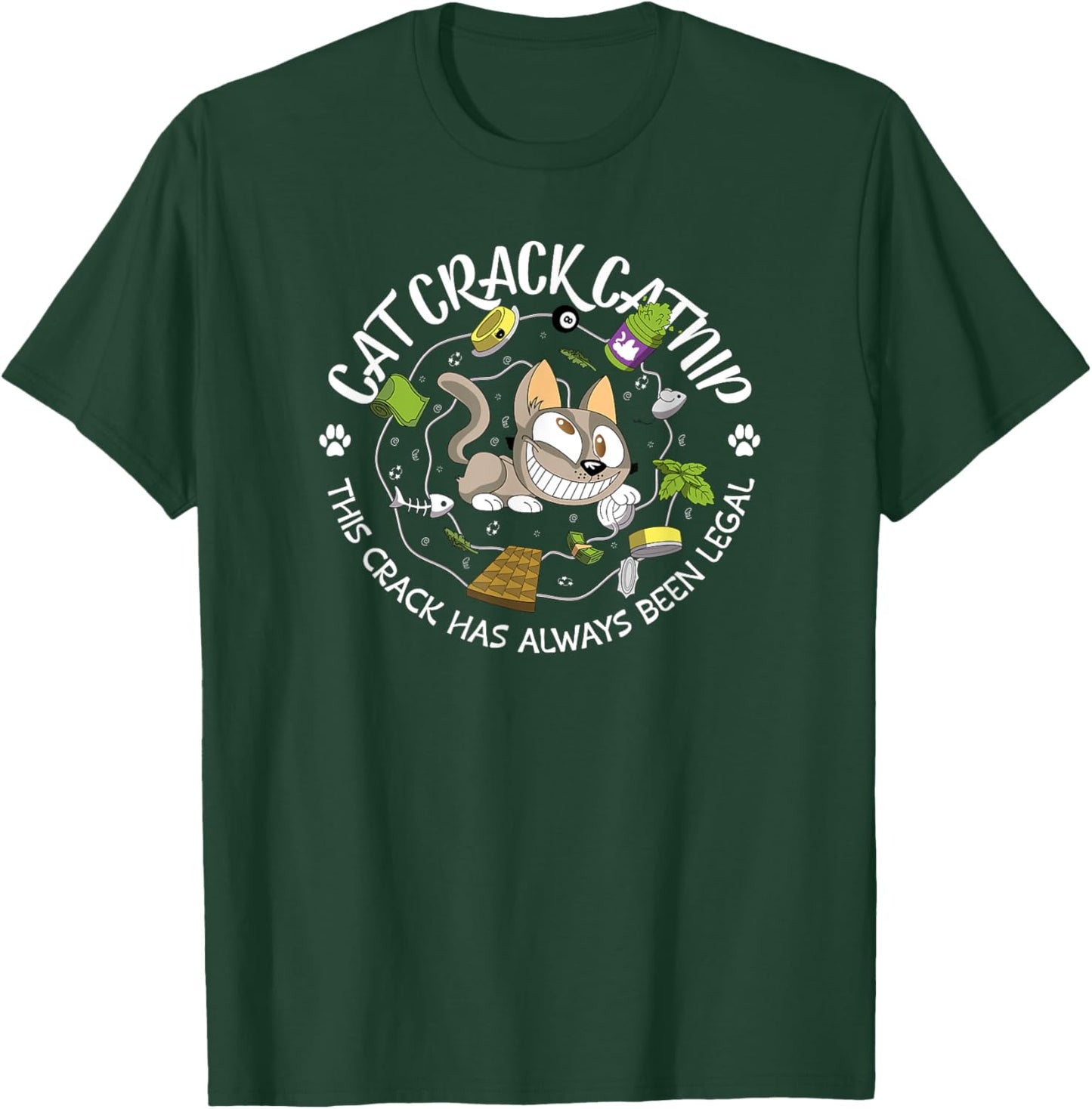 Cat Crack Zoomie Inducing Catnip Men Women T-Shirt - T-Shirt | Forest