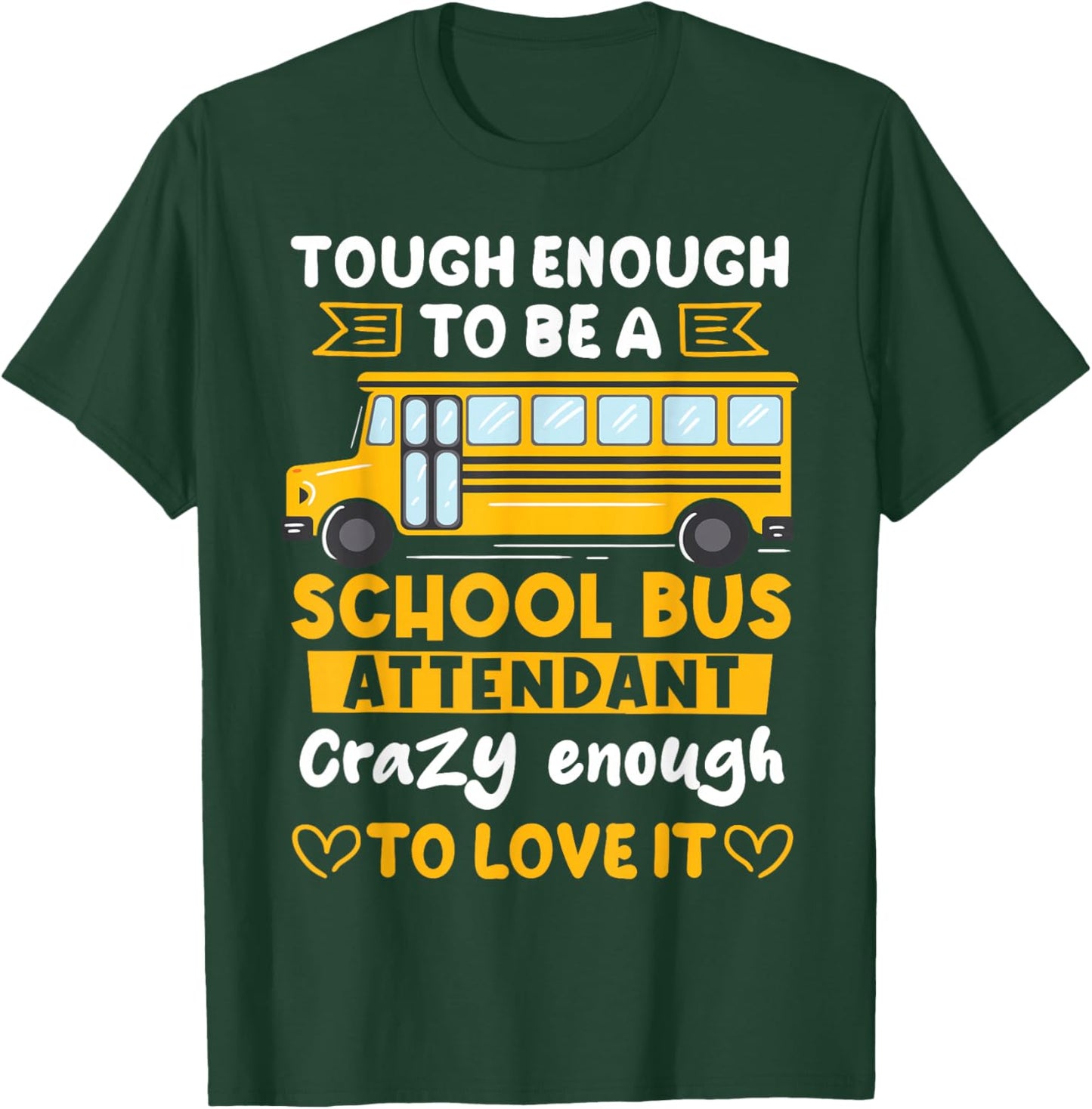 School Bus Monitor Bus Companion Student Transport T-Shirt - T-Shirt | Forest