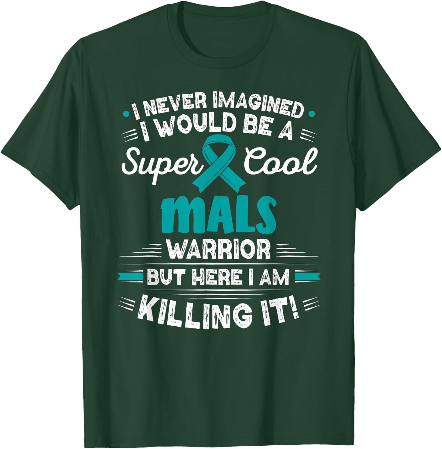 Median Arcuate Ligament Syndrome Cool MALS Warrior MALS T-Shirt - T-Shirt | Forest