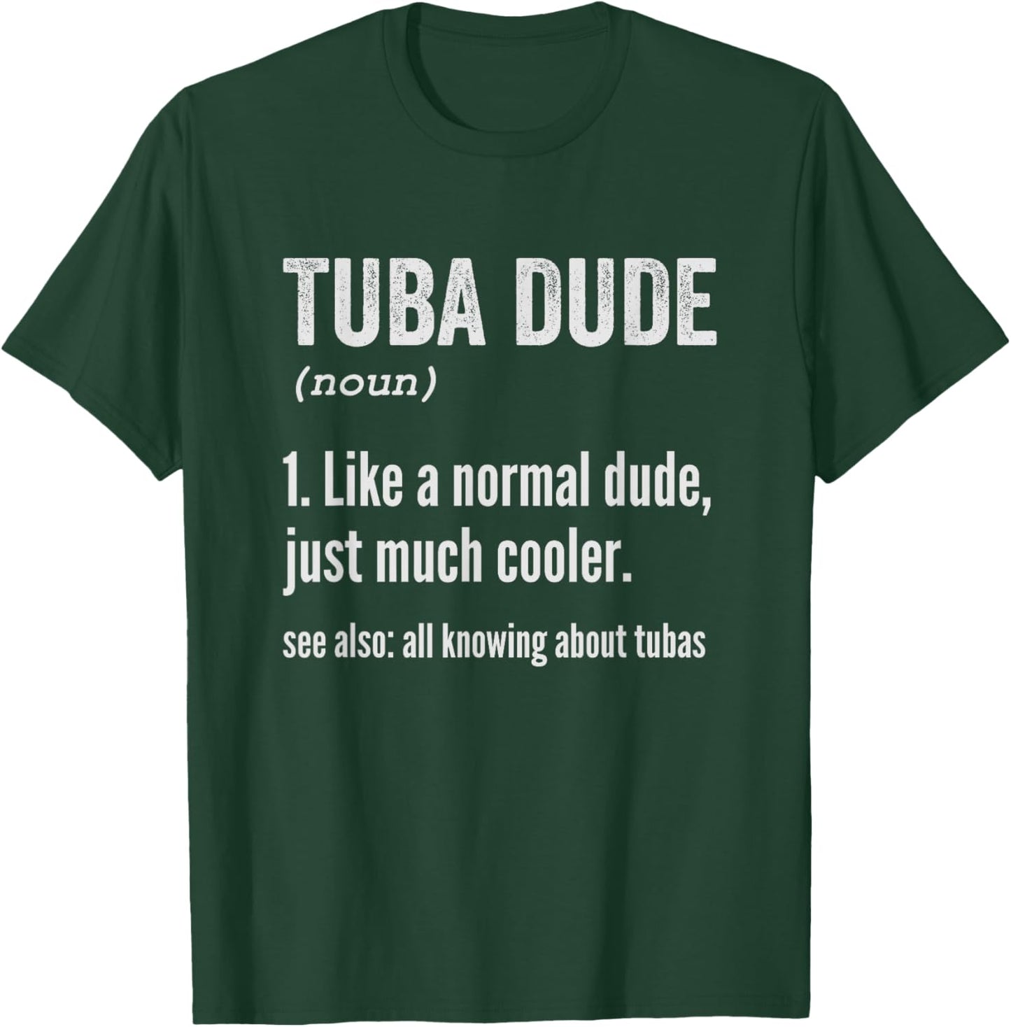 Tuba Definition Funny Tuba Player T-Shirt - T-Shirt | Forest