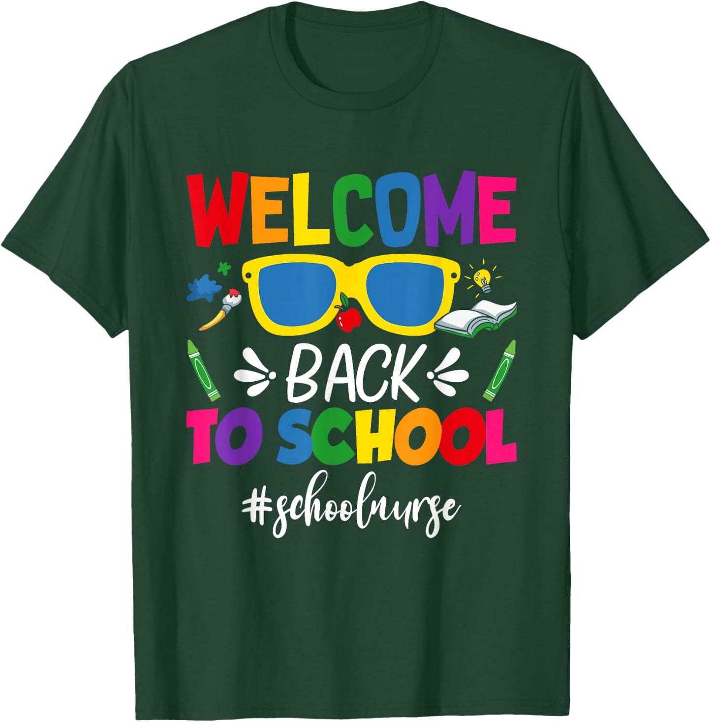 Welcome Back To School Nurse First Day Of School Nurse T-Shirt - T-Shirt | Forest