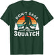Don't Sass The Squatch Bigfoot T-Shirt - T-Shirt | Forest