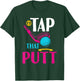 I'd Tap That Putt Funny Golf Ball Father T-Shirt - T-Shirt | Forest