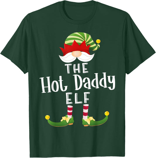 Hot Daddy Elf Group Christmas Funny Pajama Party T-Shirt - T-Shirt | Forest