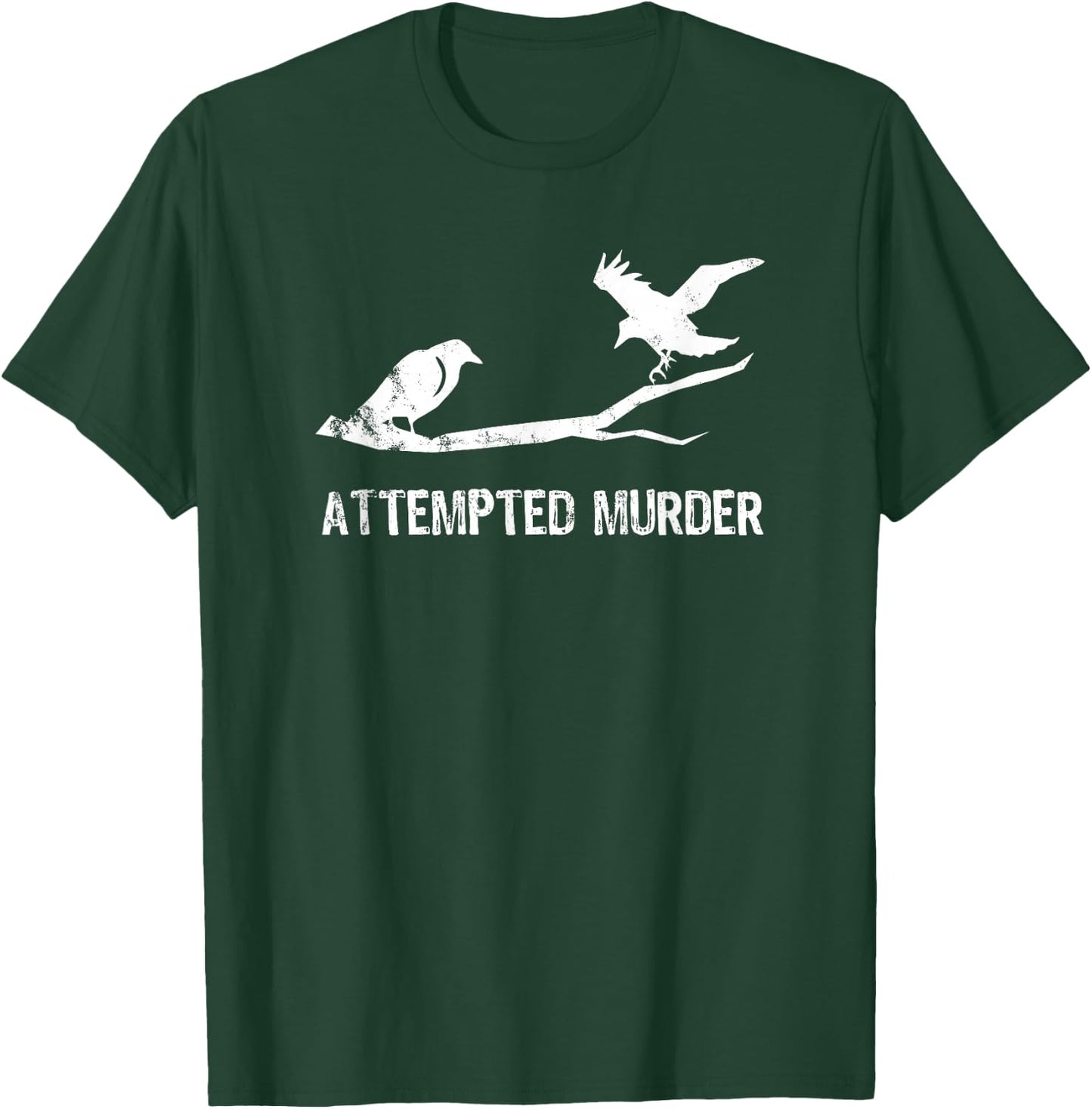 Attempted Murder Gift literary readers and writers T-Shirt - T-Shirt | Forest