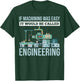 If Machining Was Easy It Would Be Called Engineering T-Shirt - T-Shirt | Forest
