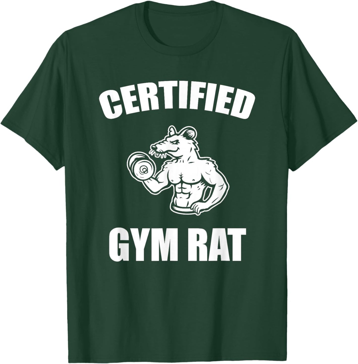 Certified gym rat T-Shirt - T-Shirt | Forest