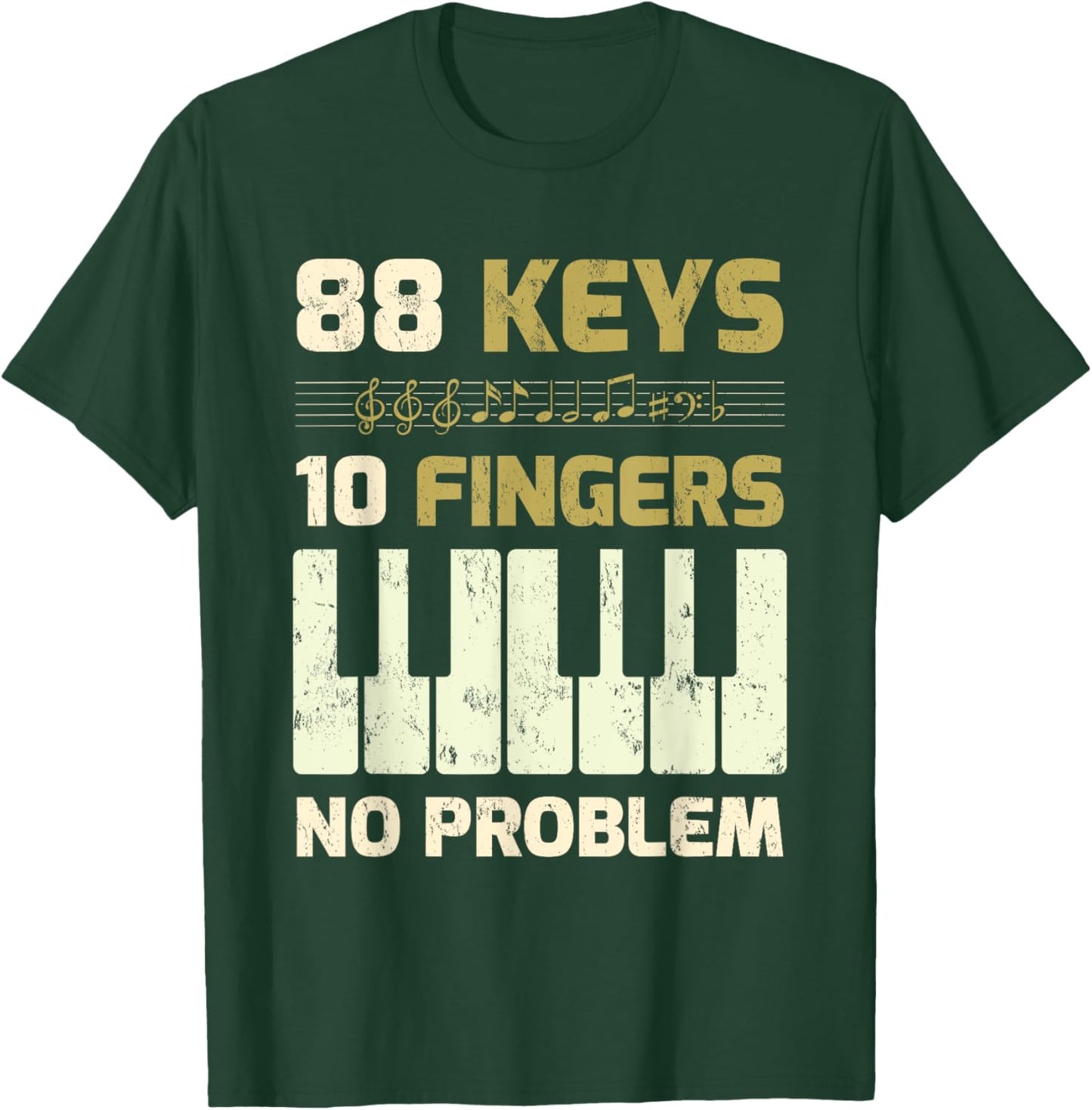 Men Women Kids Gifts 88 Keys 10 Fingers No Problem Piano T-Shirt - T-Shirt | Forest