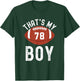 That's My Boy Football Number #78 T-Shirt - T-Shirt | Forest