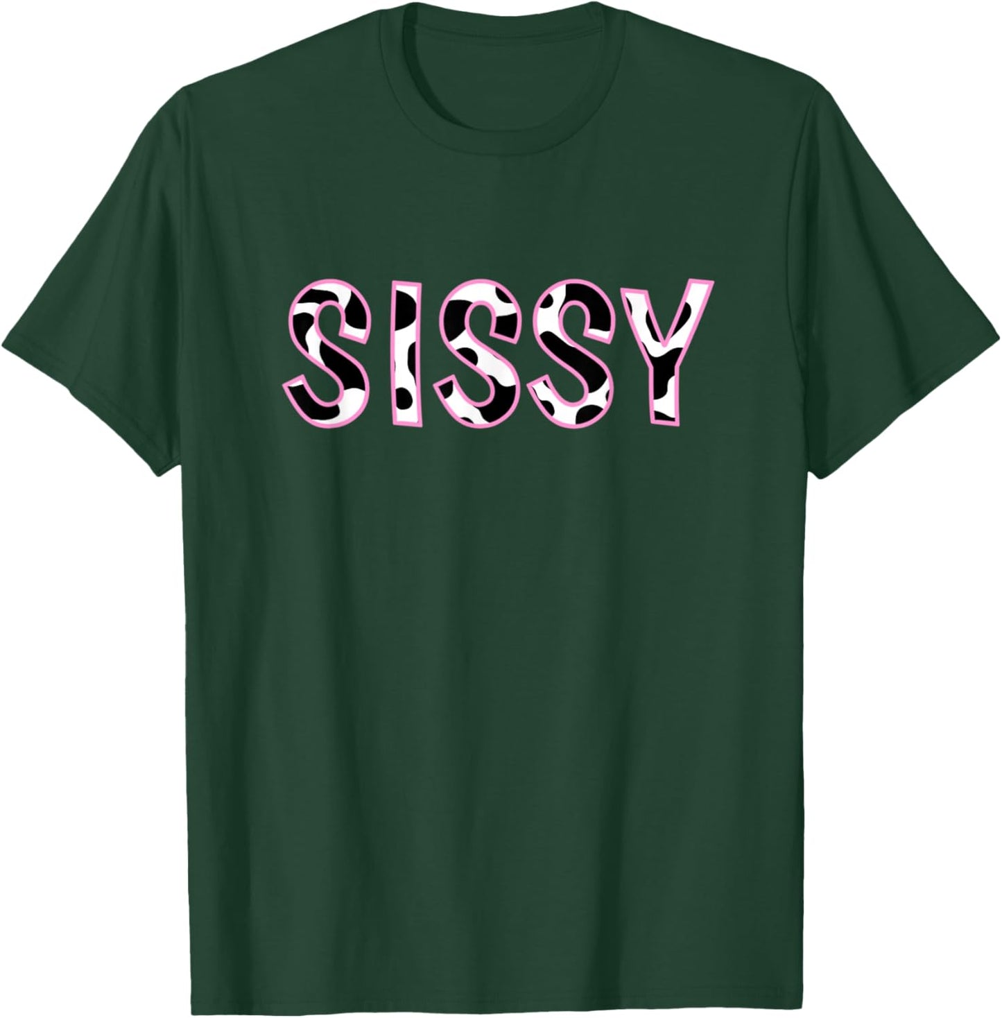 Sissy Cow Print Cow Pattern Sister's D Birthday Baby Girl T-Shirt - T-Shirt | Forest