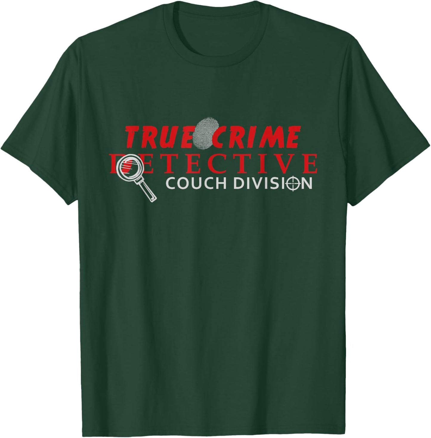 True Crime Detective Couch Division True Crime Fans T-Shirt - T-Shirt | Forest