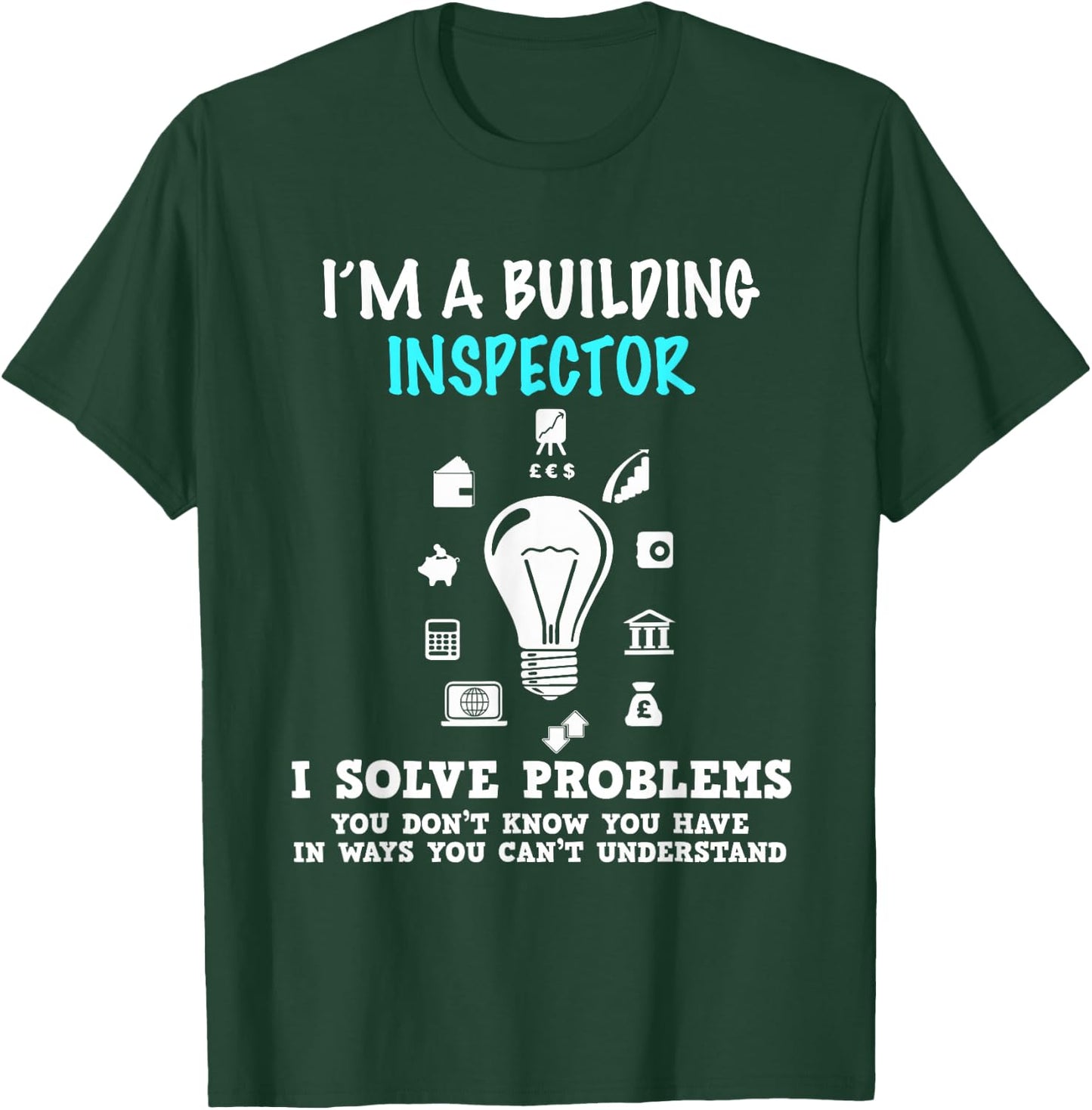 I'm a Building Inspector Gift Trendy Awesome Shirt T-Shirt - T-Shirt | Forest