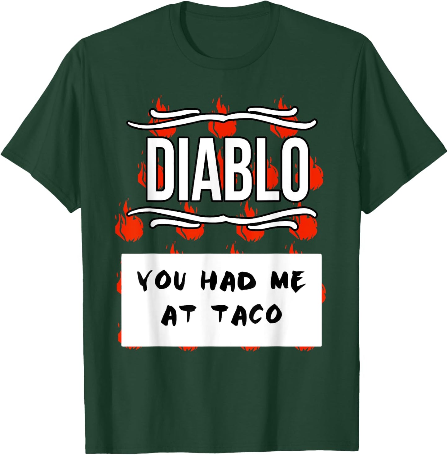 HOT SAUCES Group Halloween DIABLO SAUCE You Had Me At Taco T-Shirt - T-Shirt | Forest