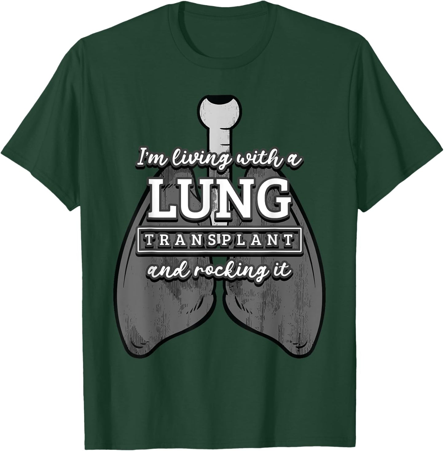 Lung Transplantation Rocking It Recipient Fighter Donor Gift T-Shirt - T-Shirt | Forest