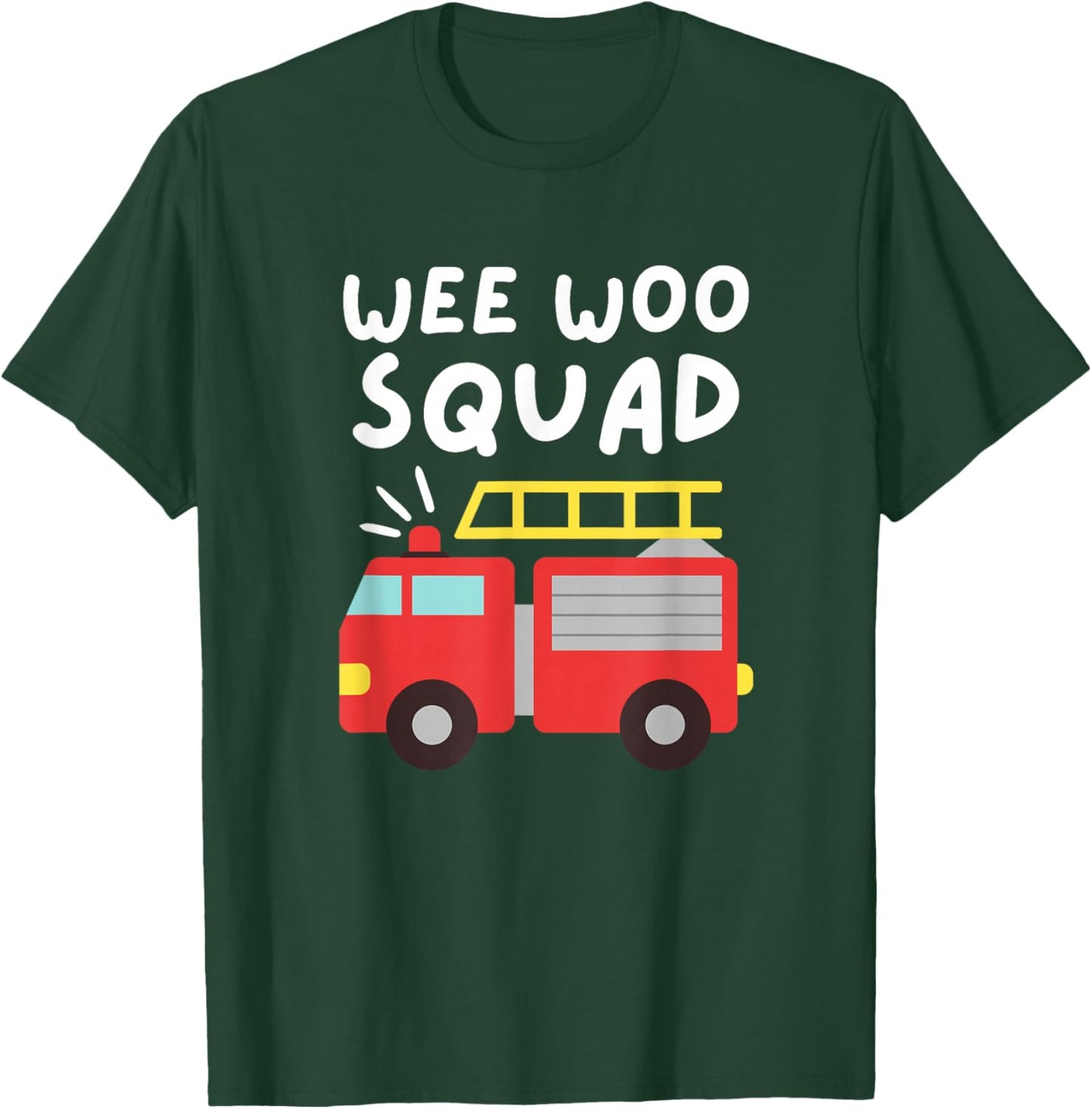 Wee Woo Squad Funny Firefighter T-Shirt - T-Shirt | Forest