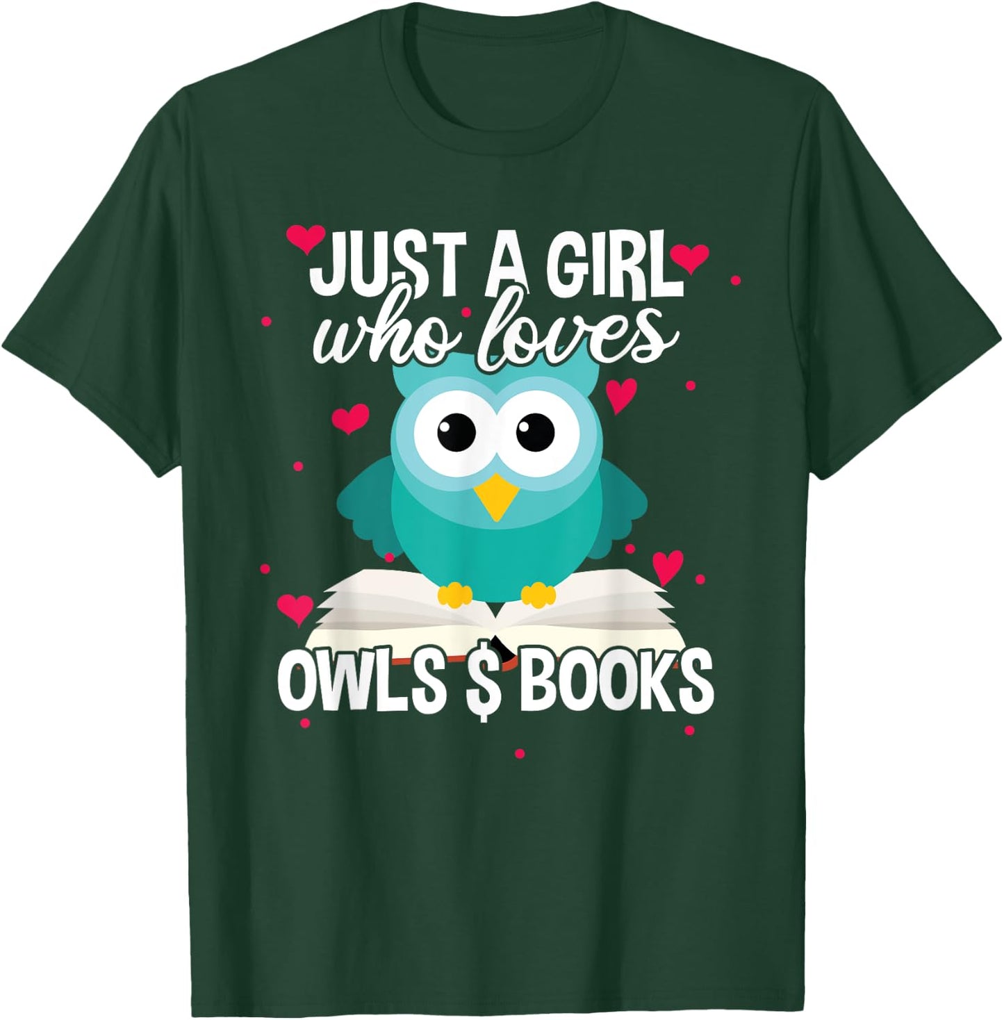 Just A Girl Who Loves Owls And Books, Cute Bookworm T-Shirt - T-Shirt | Forest