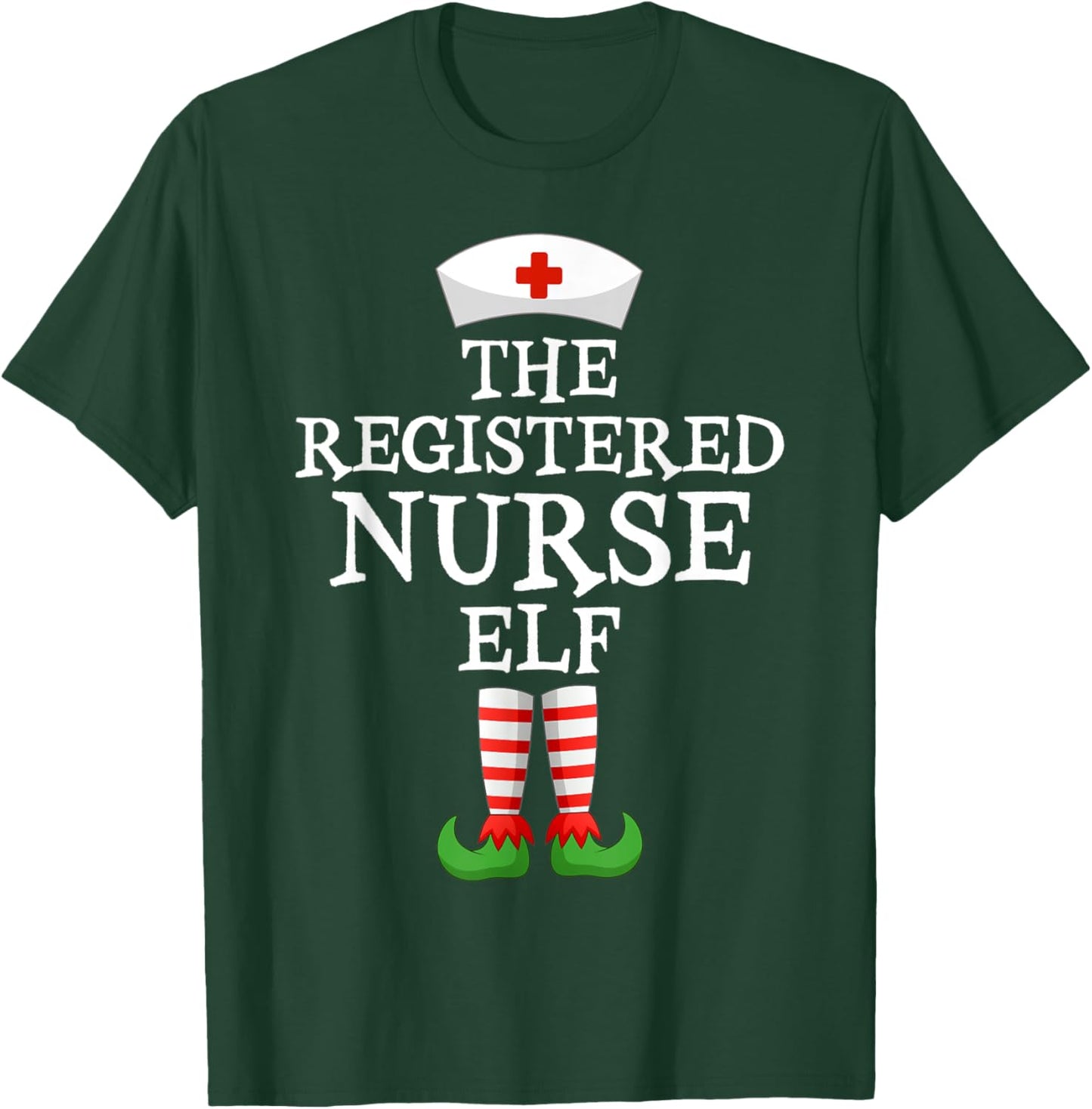 Xmas Matching Ugly Xmas Sweater The Registered Nurse Elf T-Shirt - T-Shirt | Forest