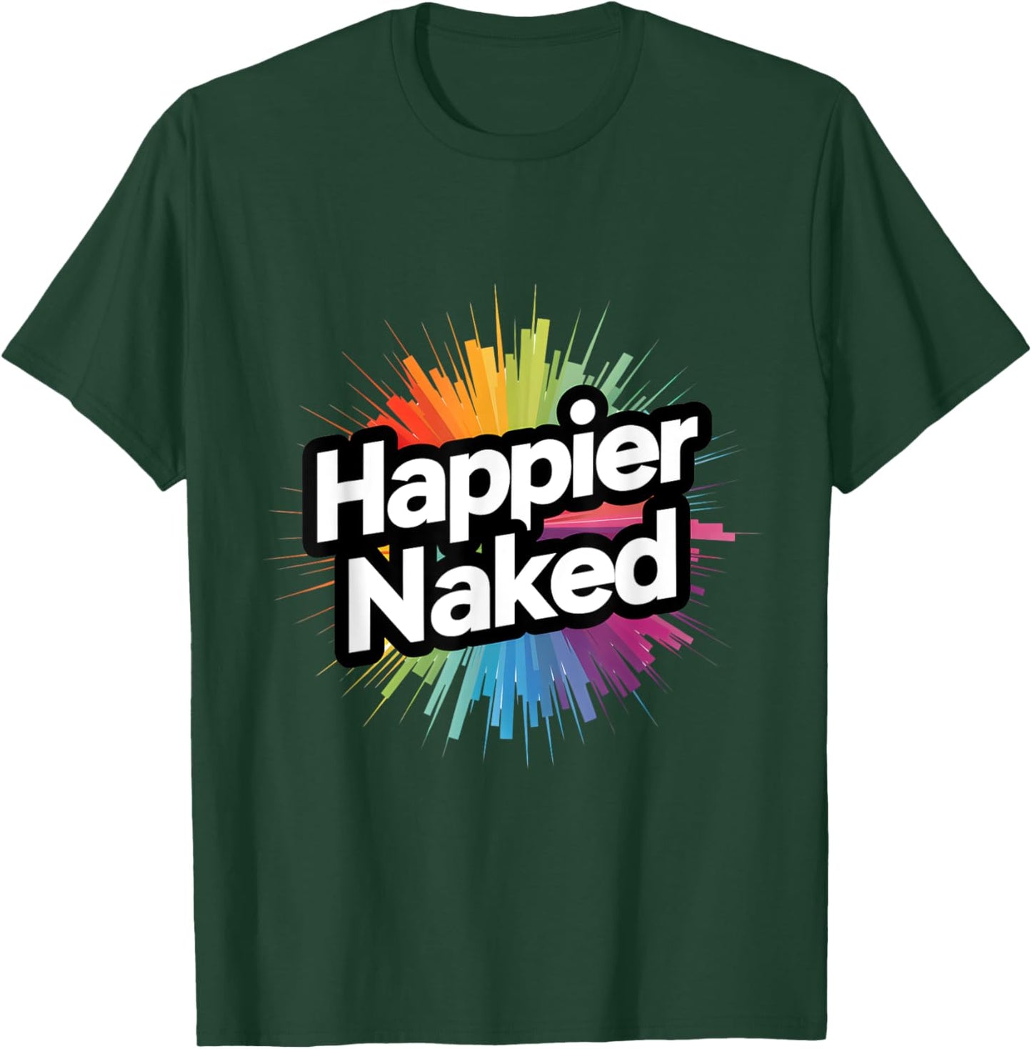 Happier Naked - Embrace the Bare Essentials T-Shirt - T-Shirt | Forest
