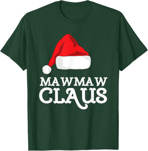 MawMaw Claus Christmas Santas Hat Pajama Family Xmas Maw-Maw T-Shirt - T-Shirt | Forest