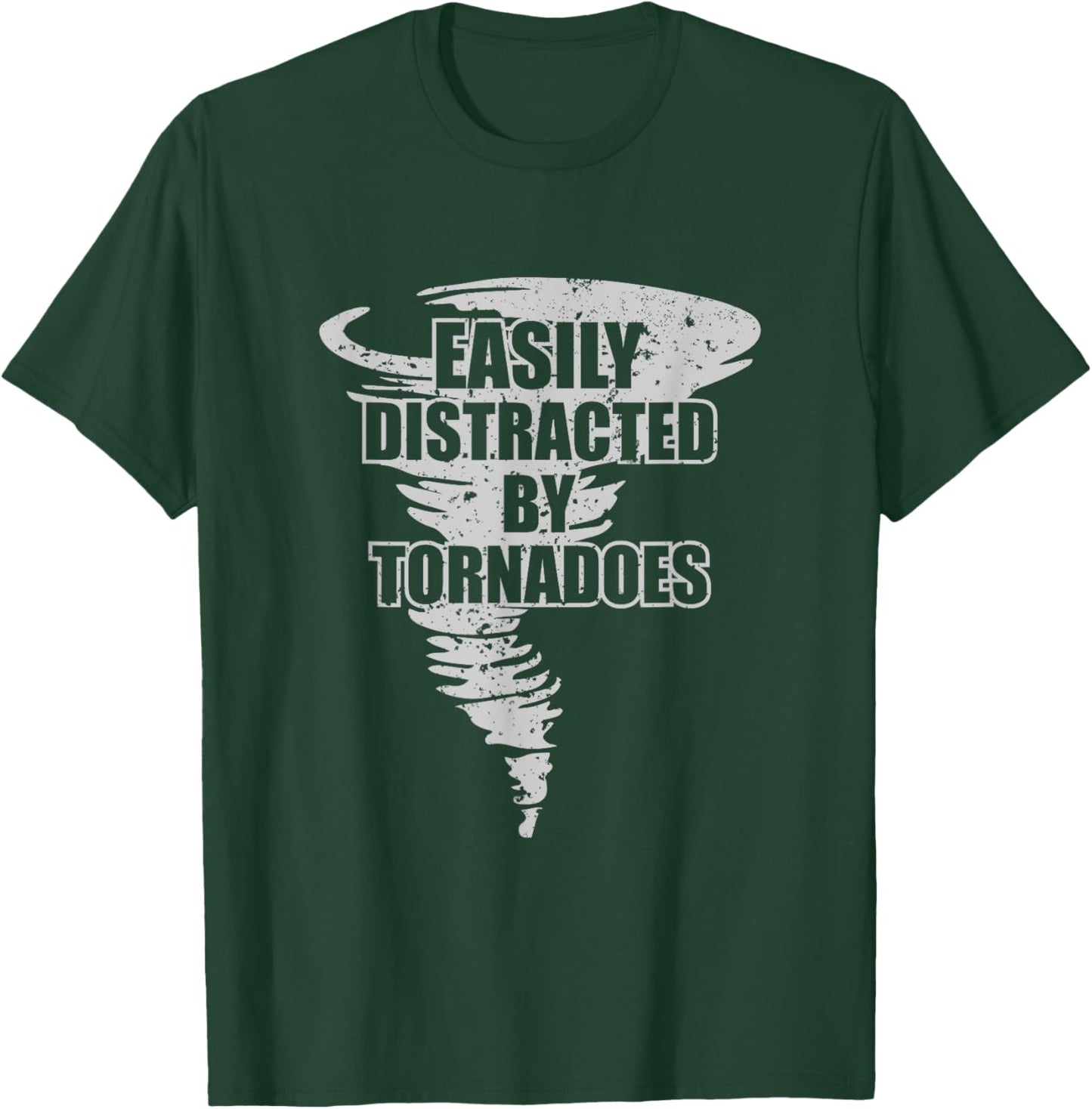 Easily Distracted by Tornadoes - Storm Chasing Tornados T-Shirt - T-Shirt | Forest