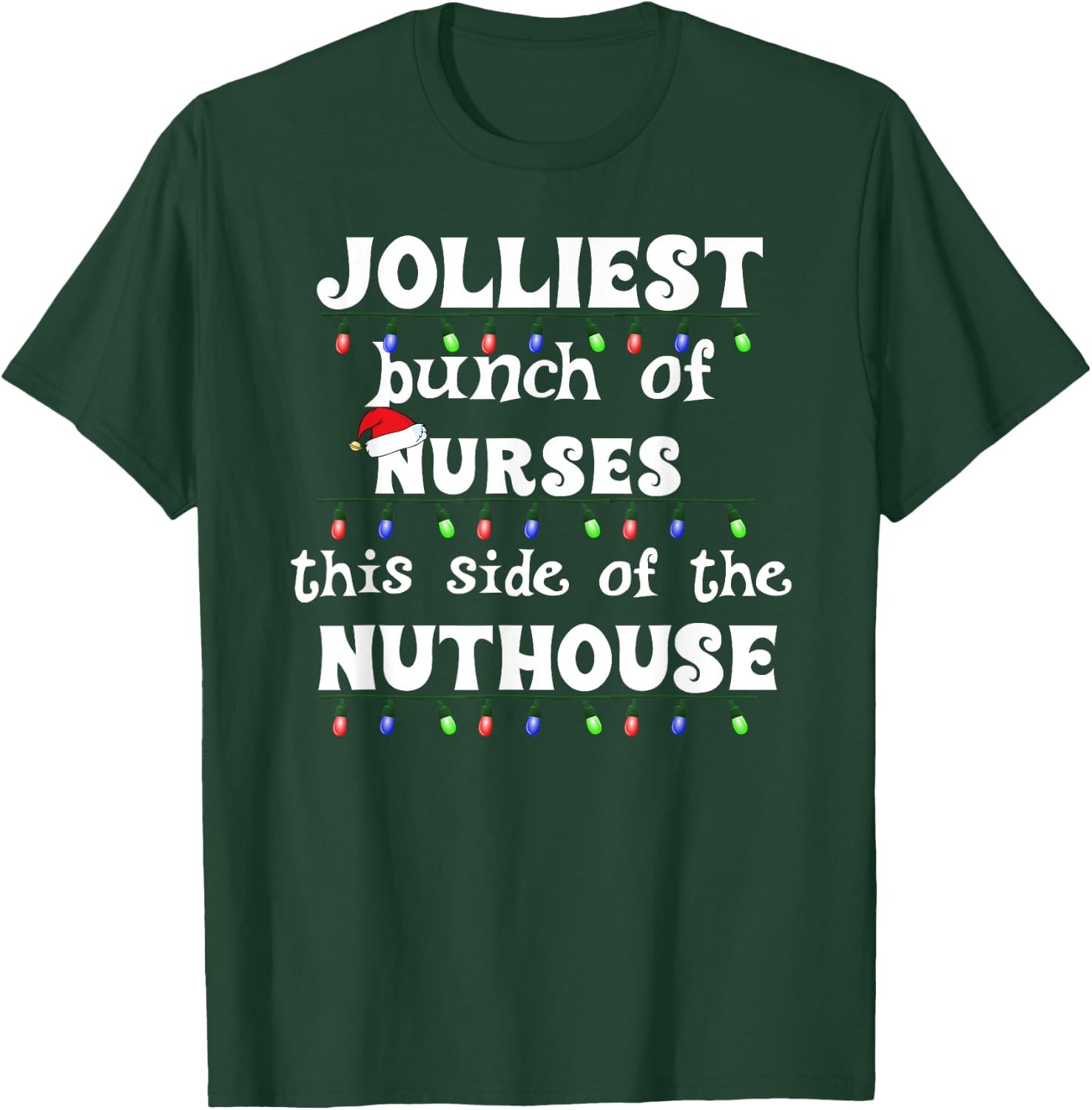 Funny Christmas Matching Group Work Jolliest Bunch of Nurses T-Shirt - T-Shirt | Forest